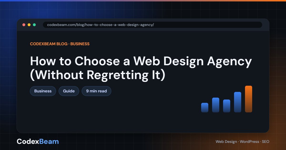 How to Choose a Web Design Agency (Without Regretting It) — web design agency guide by CodexBeam