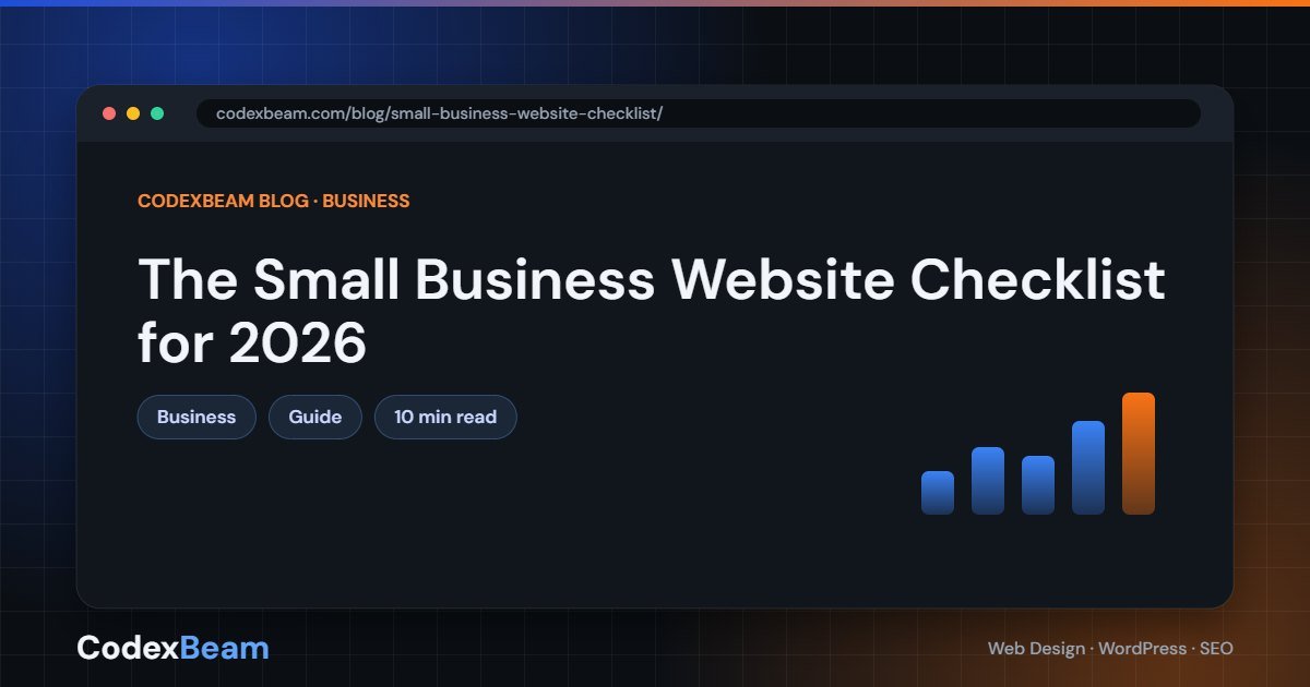 The Small Business Website Checklist for 2026 — small business website checklist guide by CodexBeam