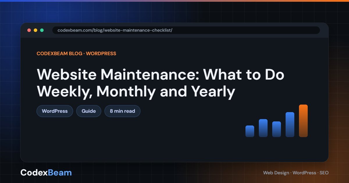 Website Maintenance: What to Do Weekly, Monthly and Yearly — website maintenance guide by CodexBeam